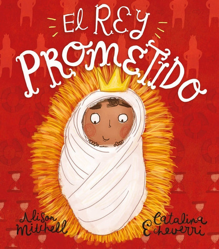 Libro Infantil El Rey Prometido - Alison Mitchell