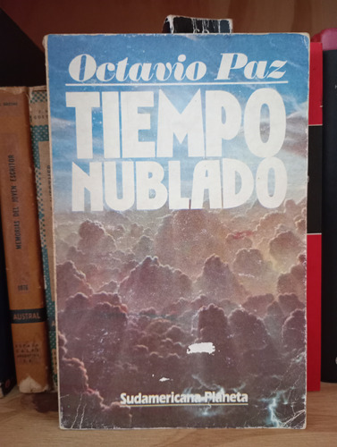 Tiempo Nublado - Octavio Paz