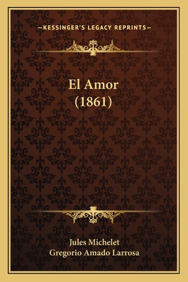 Libro El Amor (1861) - Michelet, Jules