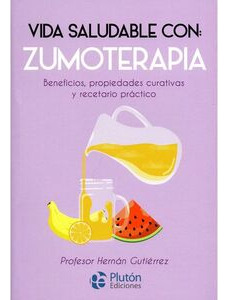 Libro Vida Saludable Con Zumoterapia