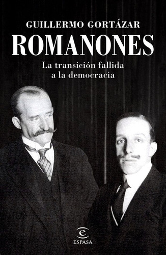 Romanones, De Gortázar, Guillermo. Editorial Espasa, Tapa Dura En Español