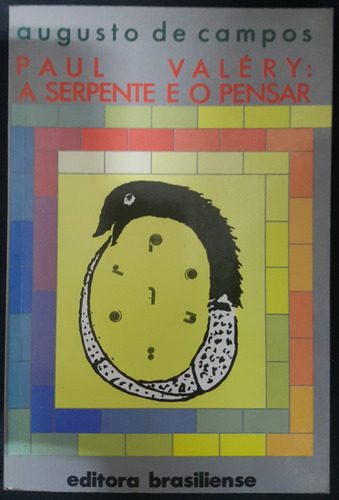 Livro Paul Valéry A Serpente E O Pensar, Augusto De Campos