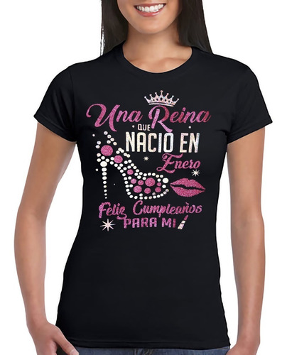 Imagen 1 de 2 de Playera Dama Una Reina Nació En (mes) Con Glitter Brillos