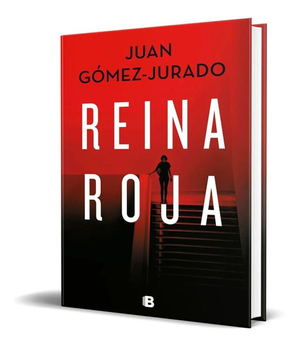 Libro Reina Roja Por Juan Gomez-jurado [ Pasta Dura ] Dhl