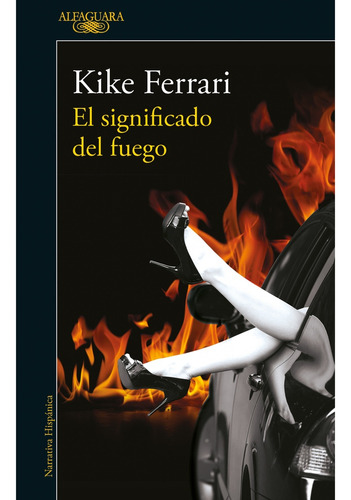 El Significado Del Fuego - Kike Ferrari