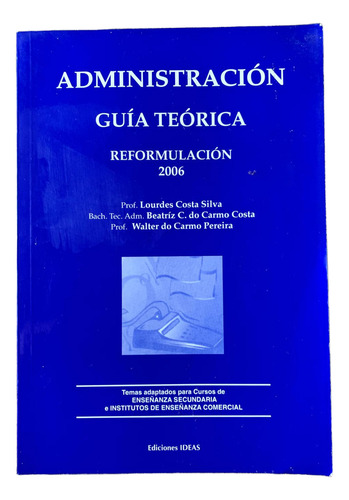 Administración Guía Teórica - Lourdes Costa Silva