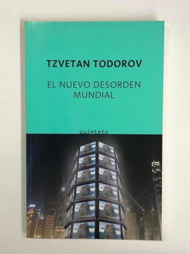 El Nuevo Desorden Mundial - Tzvetan Todorov - Quinteto