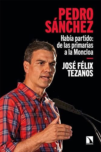 Pedro Sánchez, De Tezanos José Félix. Editorial Catarata, Tapa Blanda En Español, 9999