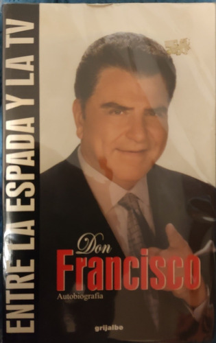 Libro Don Francisco Entre La Espada Y La Tv