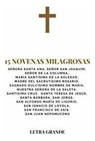 Libro : 15 Novenas Milagrosas Letra Grande - Arroyo Cruz,. 