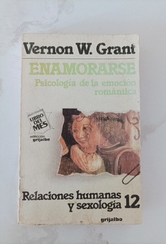 Libro Enamorarse Psicología De La Emoción  Vernon Grant