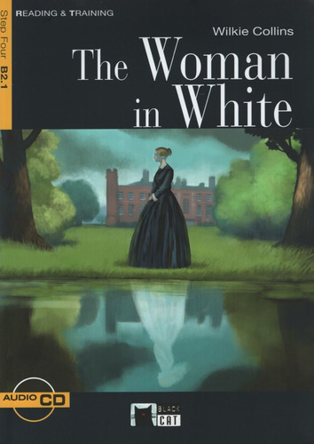 The Woman In White - R&T 4 (B2.1), de Collins, Wilkie. Editorial Vicens Vives/Black Cat, tapa blanda en inglés internacional, 2011