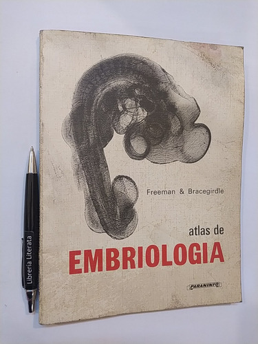 Atlas De Embriología Freeman & Bracegirdle Ed. Paraninfo 197