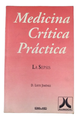 Medicina Crítica Práctica: La Sepsis - Liste Jiménez 