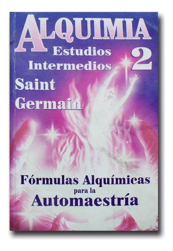 Libro, Alquimia Estudios Intermedios 2 - Saint Germain