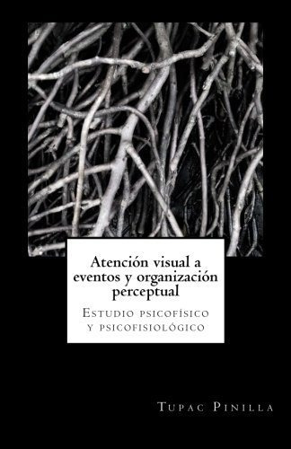 Libro Atención Visual A Eventos Y Organización Perceptu Lcm1