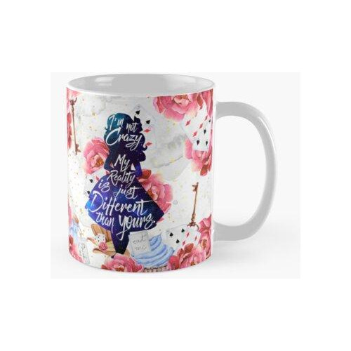 Taza Alice - No Estoy Loca Calidad Premium