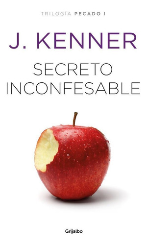 Libro Secreto Inconfensable  Pecado 1  - Kenner, J.