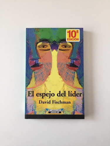 El Espejo Del Líder / David Fischman 
