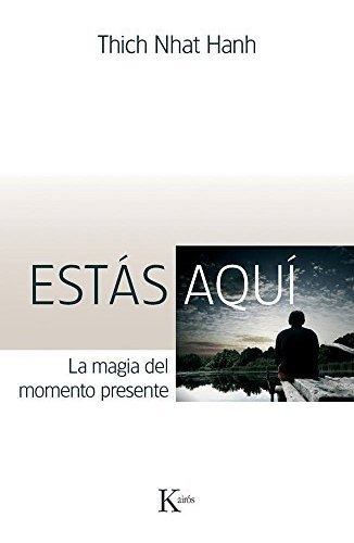 Estas Aqui - Nhat Hanh Thich