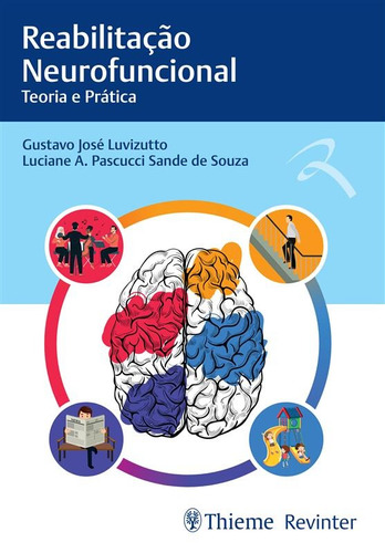 Reabilitação Neurofuncional: Teoria e prática, de Luvizutto, Gustavo José. Editora Thieme Revinter Publicações Ltda, capa mole em português, 2021