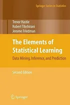 Comprar The Elements Of Statistical Learning: Data Mining, Inference, And Prediction, Second Edition, De Trevor Hastie, Robert Tibshirani Y Jerome Friedman. Editorial Springer En Inglés