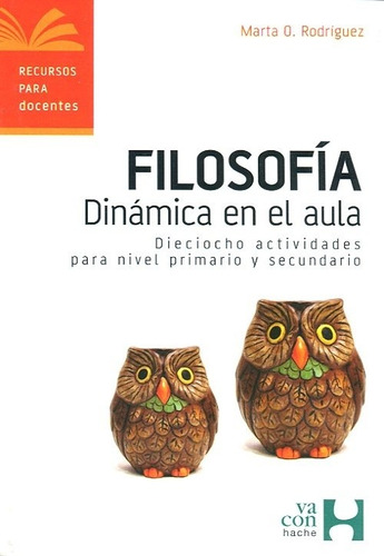 Filosofia - Dinamica En El Aula - Rodriguez, Marta
