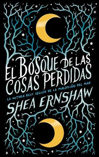 El Bosque De Las Cosas Perdidas. Shea Ernshaw. Puck
