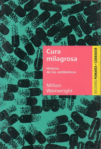 Cura Milagrosa, De Wainwright, Milton. Editorial Pomares-corredor, Tapa Tapa Blanda En Español