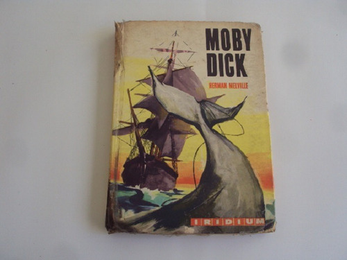 Moby Dick Hernan Melville Iridium 1965