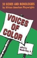 Voices Of Color : 50 Scenes And Monologues By African Ame...