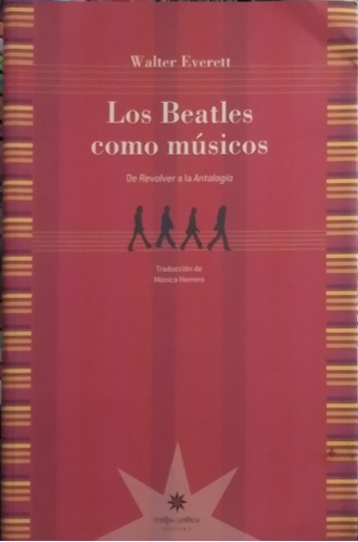 Los Beatles Como Músicos / W. Everett / Ed. Eterna Cadencia 