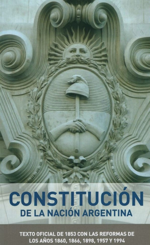 Constitucion De La Nacion Argentina - Escolar