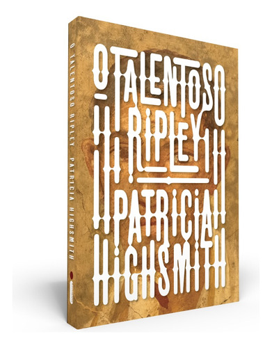 O Talentoso Ripley: Série Ripley - Livro 1, de Highsmith, Patrícia. Série Ripley (1), vol. 1. Editora Intrínseca Ltda.,Virago, capa dura em português, 2021