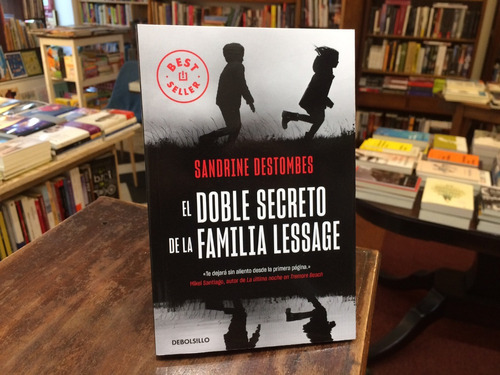 El Doble Secreto De La Familia Lessage - Sandrine Destombes