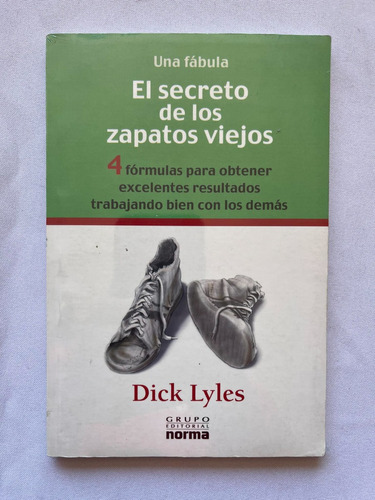 El Secreto De Los Zapatos Viejos Dick Lyles