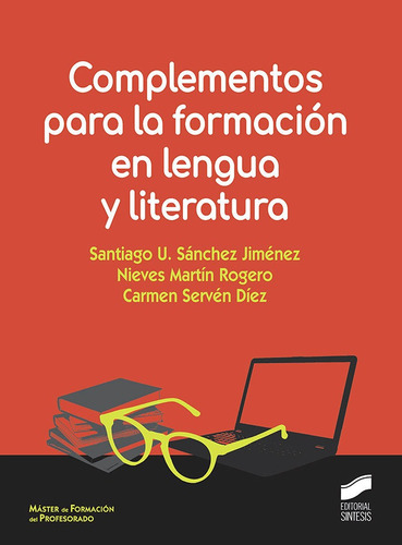 Complementos Para La Formaciãâ³n En Lengua Y Literatura, De Sánchez Jiménez, Santiago U.. Editorial Sintesis, Tapa Blanda En Español