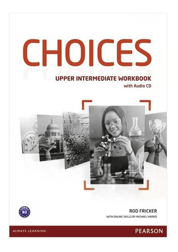 Choices Upper Intermediate - Workbook - Pearson