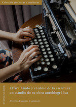 Libro Elvira Lindo Y El Oficio De La Escritura Un Estudio...