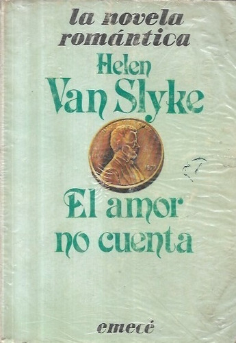 El Amor No Cuenta / Helen Van Slyke