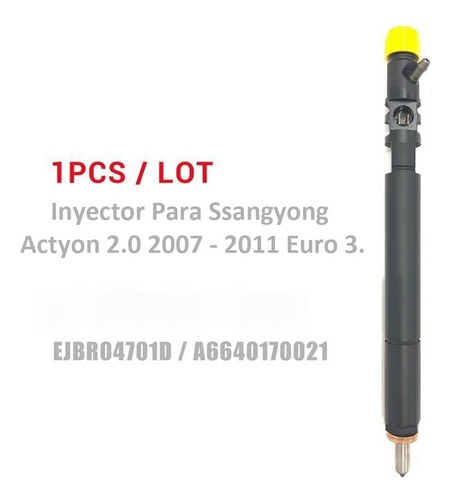 Inyector Para Ssangyong Act-yon 2.0 2007 -2011 Euro 3