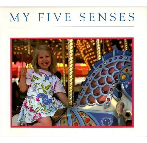 My Five Senses, De Margaret Miller. Editorial Simon & Schuster, Tapa Blanda En Inglés