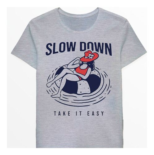 Remera Slow Down Take It Easy 64870631