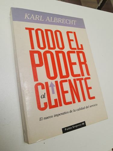 Todo El Poder Al Cliente - Karl Albrecht - L393