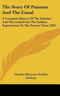 Libro The Story Of Panama And The Canal: A Complete Histo...