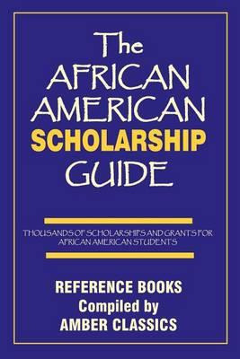 Libro The African American Scholarship Guide - Tony Rose