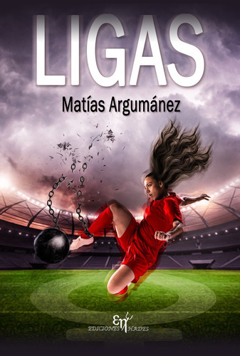 Ligas, De Argumánez Nieto, Matías. Editorial Ediciones Hades, Tapa Blanda En Español