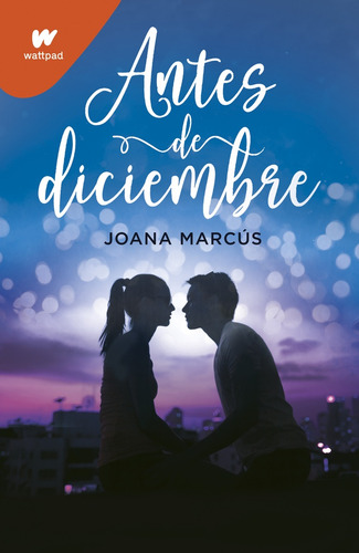 Antes De Diciembre - Joana Marcús