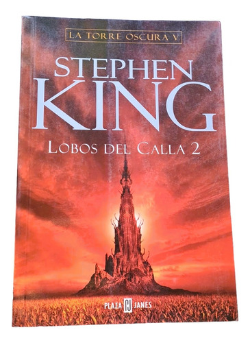 Lobos Del Calla 2 - Colección La Torre Oscura V-stephen King