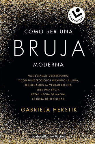 Cómo ser una bruja moderna, de Herstik, Gabriela. Serie Roca Bolsillo, vol. 1.0. Editorial Roca Bolsillo, tapa blanda, edición 1.0 en español, 2020